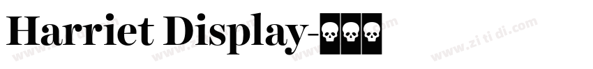Harriet Display字体转换